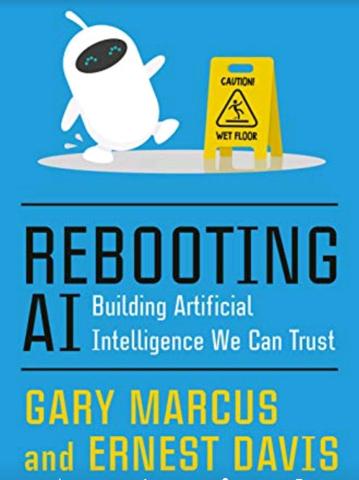 Rebooting AI: Building Artificial Intelligence We Can Trust. "Перезагрузка ИИ: Создание искусственного интеллекта, которому мы можем доверять"